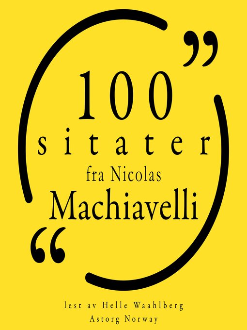 Title details for 100 sitater av Nicolas Machiavelli by Nicolas Machiavelli - Available